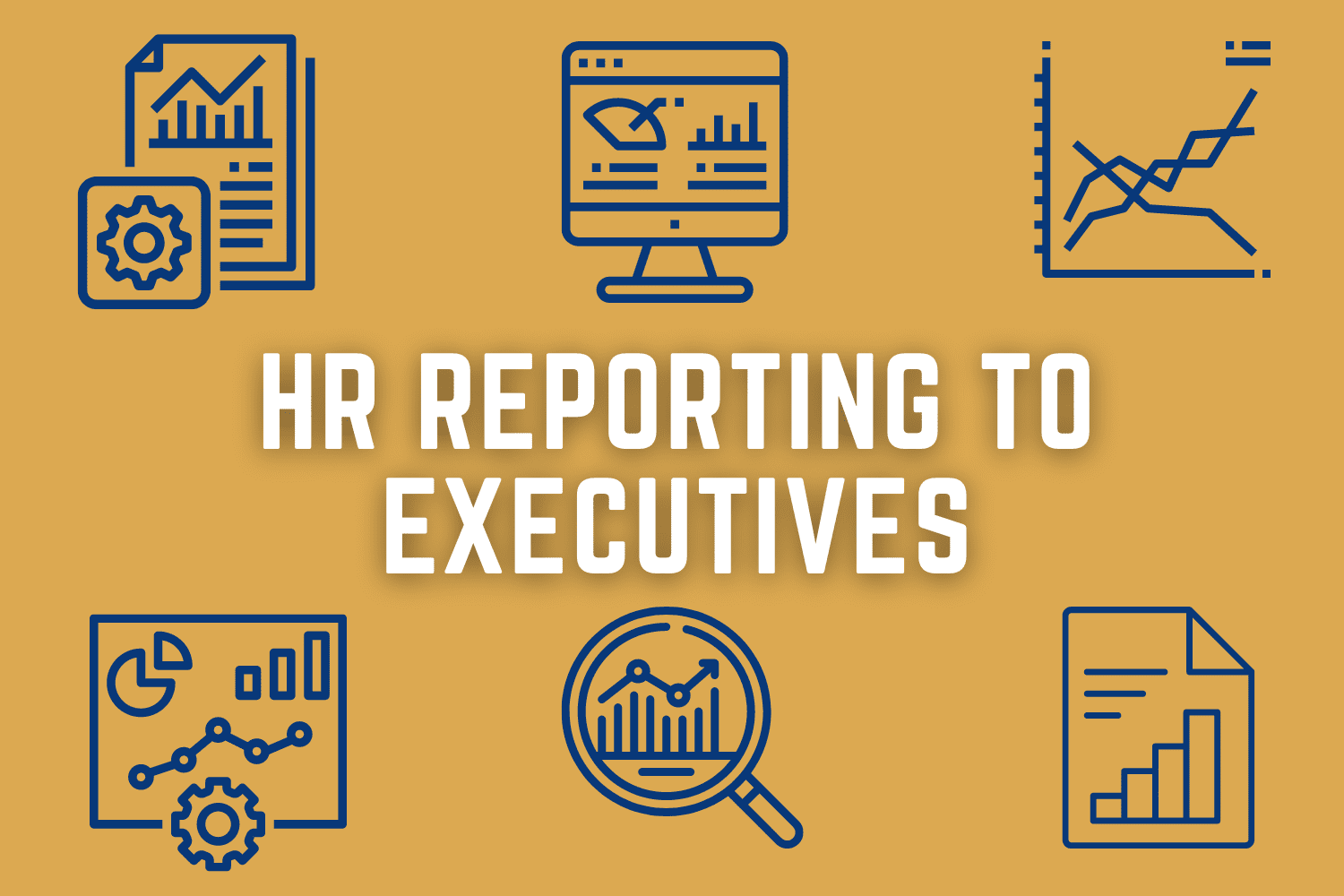 Tips for Reporting HR Data to Company Executives & Managers