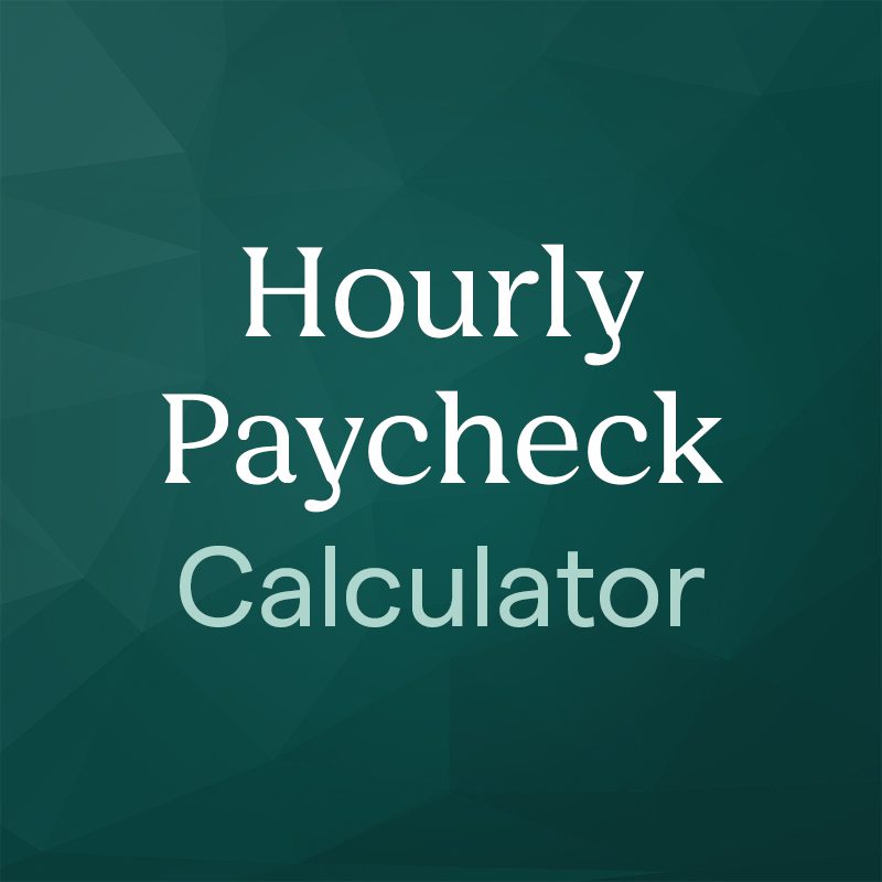 The Hourly Paycheck Calculator