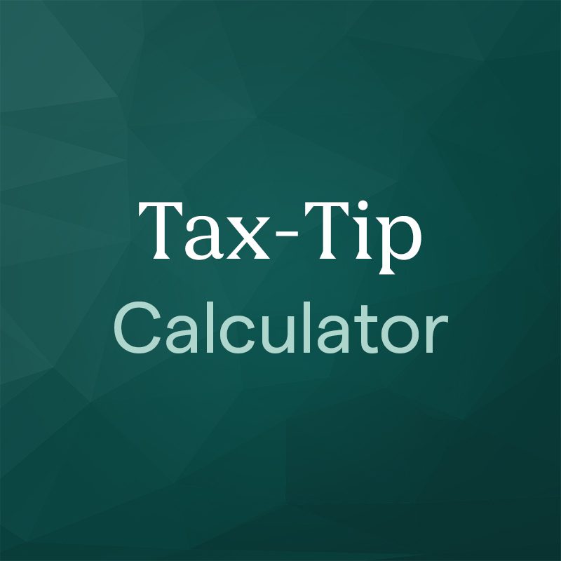 The Tax-Tip Calculator